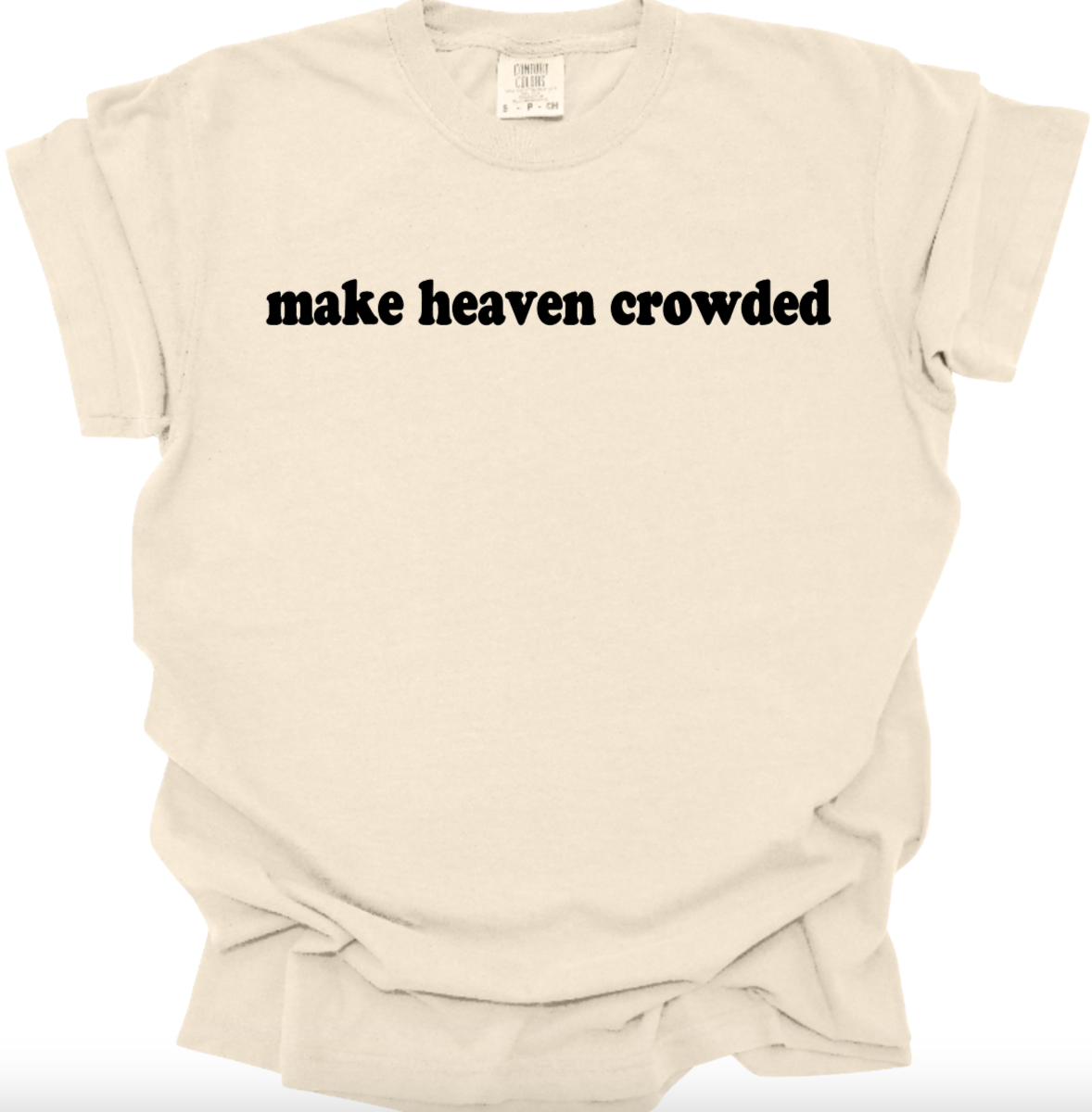 Make Heaven Crowded